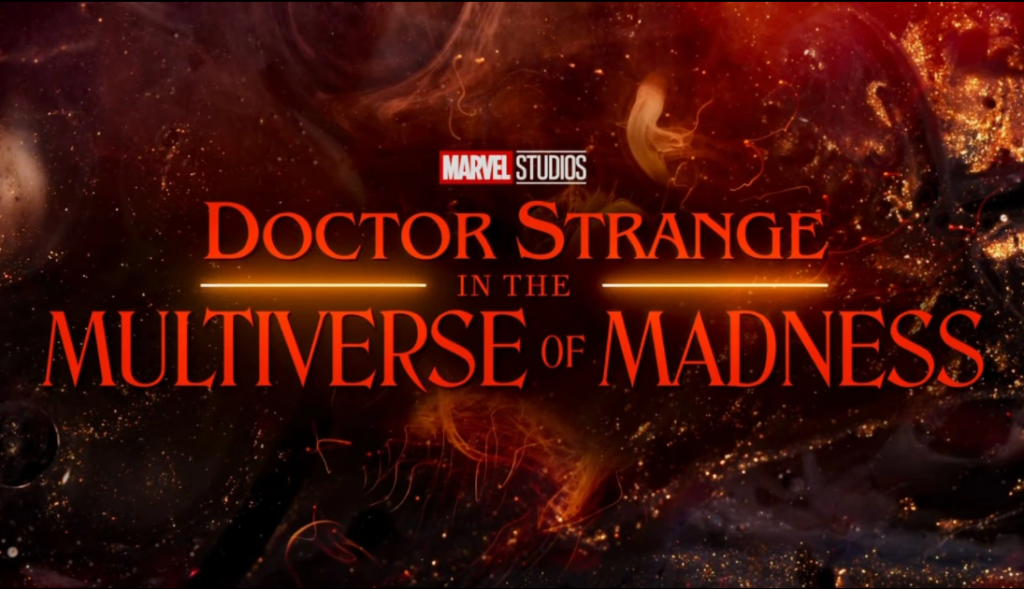 “Doctor Strange in the Multiverse of Madness”-Trailer-Review